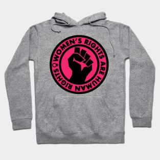 Women's Rights are Human Rights (hot pink) Hoodie